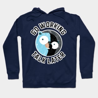 Golang Gopher Go Working Talk Later Hoodie